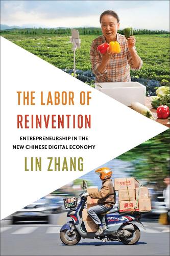 Paper book «The Labor of Reinvention: Entrepreneurship in the New Chinese Digital Economy», author Lin Zhang - фото №1