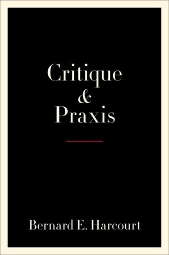Паперова книга «Critique and Praxis», автор Бернард Е. Гаркорт - фото №1