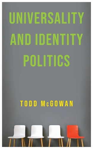 Паперова книга «Universality and Identity Politics», автор Тодд Макгоуен - фото №1