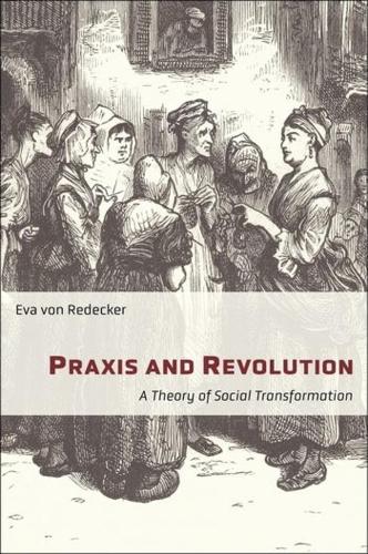 Бумажная книга «Praxis and Revolution: A Theory of Social Transformation», автор Ева фон Редекер - фото №1