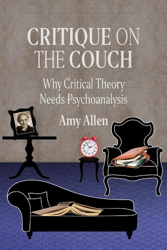 Паперова книга «Critique on the Couch: Why Critical Theory Needs Psychoanalysis», автор Емі Аллен - фото №1