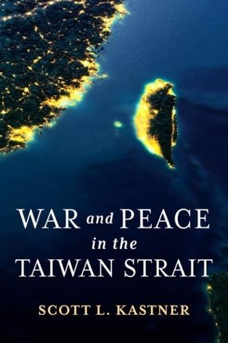 Бумажная книга «War and Peace in the Taiwan Strait», автор Скотт Л. Кастнер - фото №1