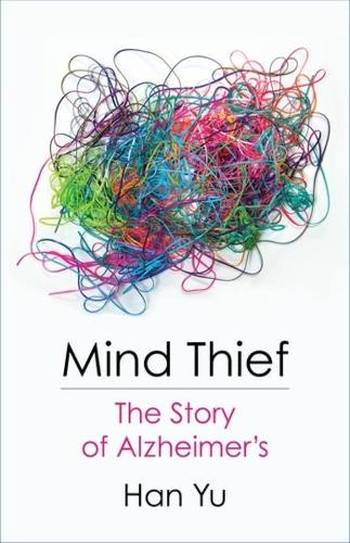 Бумажная книга «Mind Thief: The Story of Alzheimer's», автор Хань Юй - фото №1