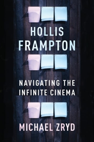 Паперова книга «Hollis Frampton: Navigating the Infinite Cinema», автор Майкл Зрід - фото №1