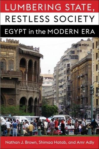 Паперова книга «Lumbering State, Restless Society: Egypt in the Modern Era», авторів Амр Адлі, Шимаа Хатаб - фото №1