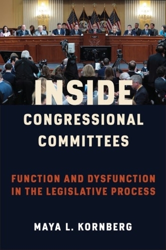 Паперова книга «Inside Congressional Committees: Function and Dysfunction in the Legislative Process», автор Майя Корнберг - фото №1