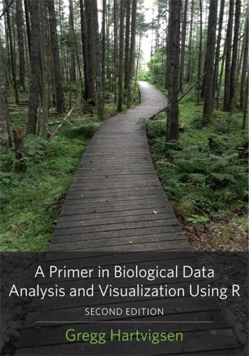 Паперова книга «A Primer in Biological Data Analysis and Visualization Using R», автор Грегг Хартвігсен - фото №1