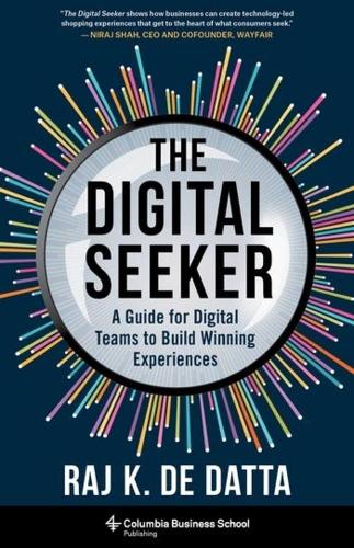 Бумажная книга «The Digital Seeker: A Guide for Digital Teams to Build Winning Experiences», автор Радж К. Де Датта - фото №1