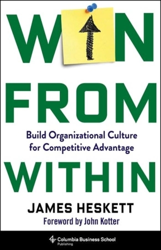 Бумажная книга «Win from Within: Build Organizational Culture for Competitive Advantage», автор Джеймс Хескет - фото №1