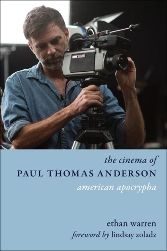 Бумажная книга «The Cinema of Paul Thomas Anderson: American Apocrypha», автор Итан Уоррен - фото №1