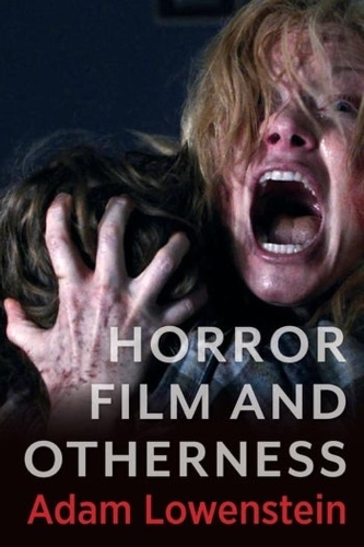 Бумажная книга «Horror Film and Otherness», автор Адам Лоуэнштейн - фото №1