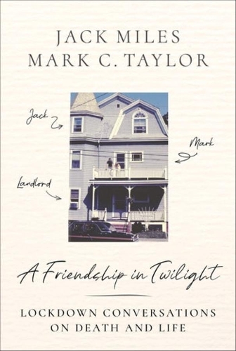 Бумажная книга «A Friendship in Twilight: Lockdown Conversations on Death and Life», автор Марк К. Тейлор - фото №1