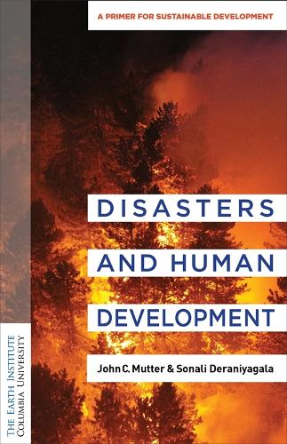 Бумажная книга «Disasters and Development: An Earth Institute Sustainability Primer», автор Сонали Дераниягала - фото №1