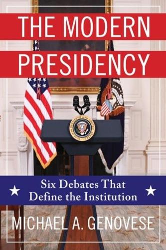 Бумажная книга «The Modern Presidency: Six Debates That Define the Institution», автор Майкл Дженовезе - фото №1