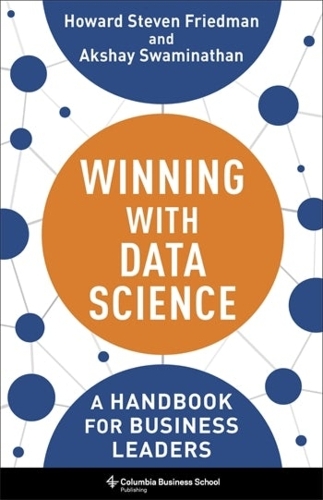 [object Object] «Winning with Data Science: A Handbook for Business Leaders», авторів Акшай Свамінатан, Говард Стівен Фрідман - фото №1