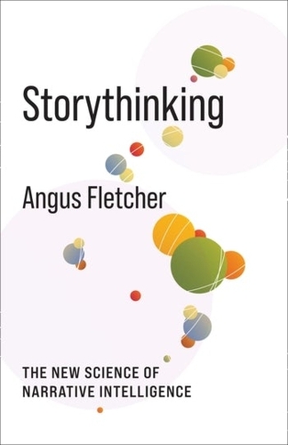 Бумажная книга «Storythinking: The New Science of Narrative Intelligence», автор Ангус Флетчер - фото №1