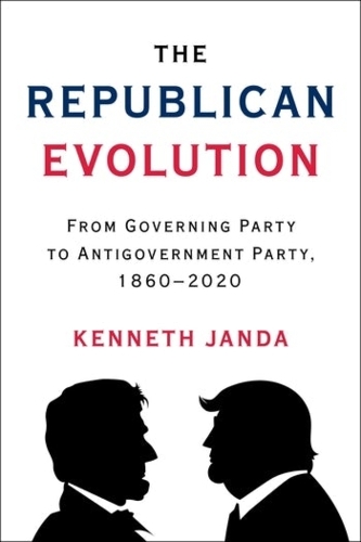 Бумажная книга «The Republican Evolution: From Governing Party to Antigovernment Party, 1860–2020», автор Кеннет Джанда - фото №1