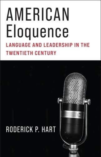 Бумажная книга «American Eloquence: Language and Leadership in the Twentieth Century», автор Родерик П. Харт - фото №1