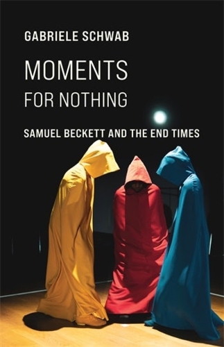 Бумажная книга «Moments for Nothing: Samuel Beckett and the End Times», автор Габриэле Шваб - фото №1