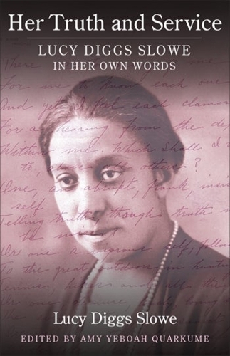 Бумажная книга «Her Truth and Service: Lucy Diggs Slowe in Her Own Words», автор Люси Диггс Слоу - фото №1