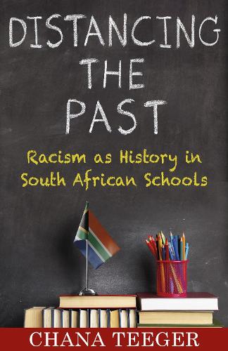 Бумажная книга «Distancing the Past: Racism as History in South African Schools», автор Чана Тигер - фото №1