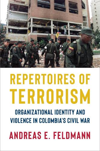 Бумажная книга «Repertoires of Terrorism: Organizational Identity and Violence in Colombia's Civil War», автор Андреас Э. Фельдманн - фото №1