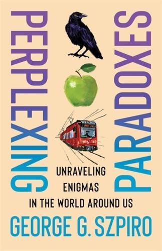 [object Object] «Perplexing Paradoxes: Unraveling Enigmas in the World Around Us», автор Джордж Г. Спіро - фото №1