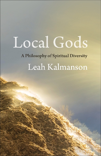 Бумажная книга «Local Gods: A Philosophy of Spiritual Diversity», автор Лия Калмансон - фото №1