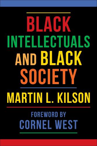 Бумажная книга «Black Intellectuals and Black Society», автор Мартин Л. Килсон - фото №1