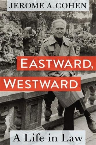 Бумажная книга «Eastward, Westward: A Life in Law», автор Джером А. Коэн - фото №1