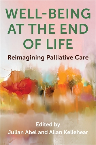Паперова книга «Well-Being at the End of Life: Reimagining Palliative Care», автор Аллан Келлехір - фото №1