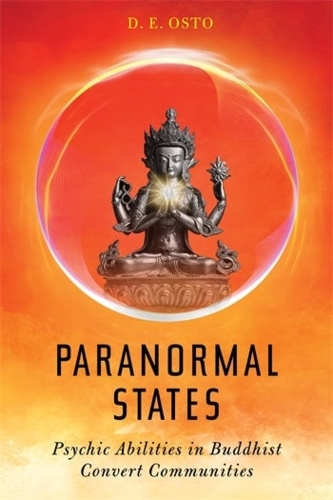 Бумажная книга «Paranormal States: Psychic Abilities in Buddhist Convert Communities», автор Д. Е. Осто - фото №1