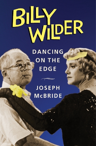 Паперова книга «Billy Wilder: Dancing on the Edge», автор Джозеф Макбрайд - фото №1