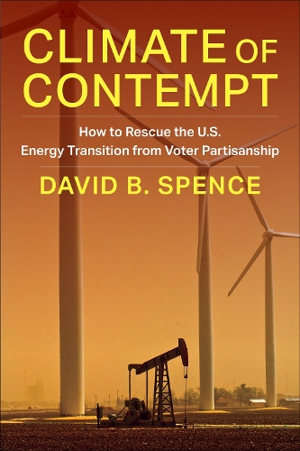 Бумажная книга «Climate of Contempt: How to Rescue the U.S. Energy Transition from Voter Partisanship», автор Дэвид Спенс - фото №1