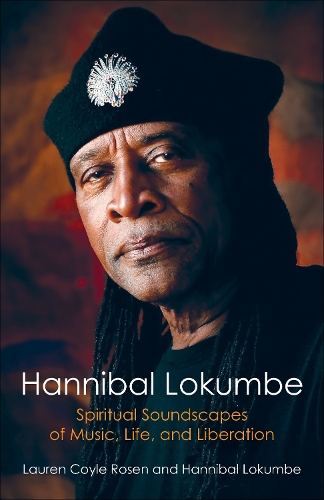 Бумажная книга «Hannibal Lokumbe: Spiritual Soundscapes of Music, Life, and Liberation», авторов Ганнибал Локумбе, Лорен Койл Розен - фото №1