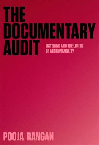 Паперова книга «The Documentary Audit: Listening and the Limits of Accountability», автор Пуджа Ранган - фото №1