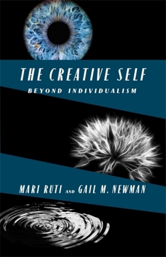 Бумажная книга «The Creative Self: Beyond Individualism», автор Мари Рути - фото №1