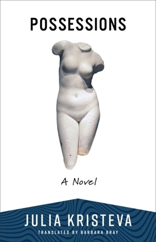 Бумажная книга «Possessions: A Novel», автор Юлия Кристева - фото №1