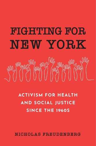 Paper book «Fighting for New York: Activism for Health and Social Justice Since the 1960s», author Nicholas Freudenberg - фото №1