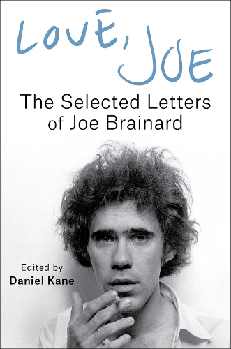 Бумажная книга «Love, Joe: The Selected Letters of Joe Brainard», автор Джо Брейнард - фото №1