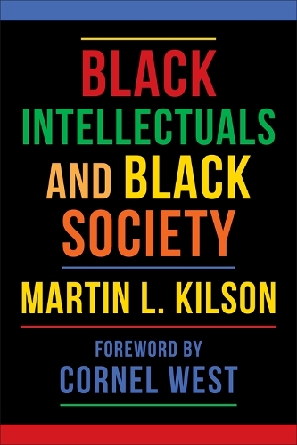 Бумажная книга «Black Intellectuals and Black Society», автор Мартин Л. Килсон - фото №1