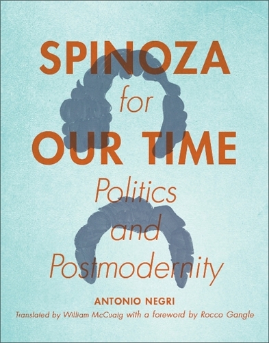 Бумажная книга «Spinoza for Our Time: Politics and Postmodernity», автор Антонио Негри - фото №1