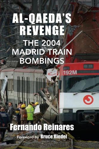 Паперова книга «Al-Qaeda's Revenge: The 2004 Madrid Train Bombings», автор Фернандо Рейнарес - фото №1