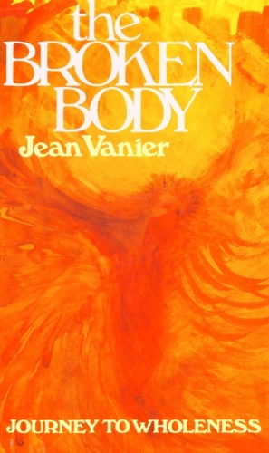 Бумажная книга «The Broken Body: Journey to Wholeness», автор Жан Ванье - фото №1