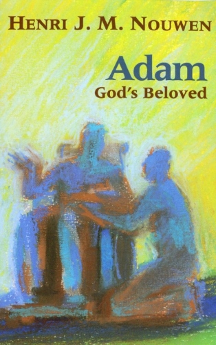 Паперова книга «Adam: God's Beloved», автор Генрі Дж. М. Ноувен - фото №1