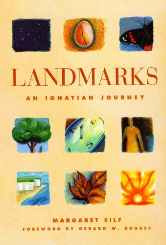 Бумажная книга «Landmarks: An Ignatian Journey», автор Маргарет Силф - фото №1