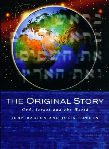 Бумажная книга «The Original Story: God, Israel and the World», авторов Джон Бартон, Джулия Боуден - фото №1