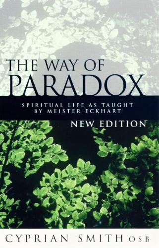 Бумажная книга «The Way of the Paradox: Spiritual Life As Taught By Meister Eckhart», автор Киприан Смит - фото №1