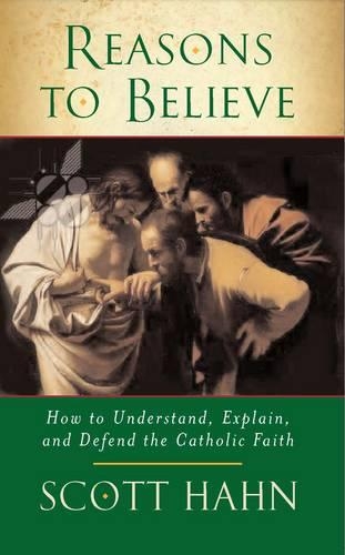 Бумажная книга «Reasons to Believe: How to Understand, Explain and Defend the Catholic Faith», автор Скотт В. Хан - фото №1