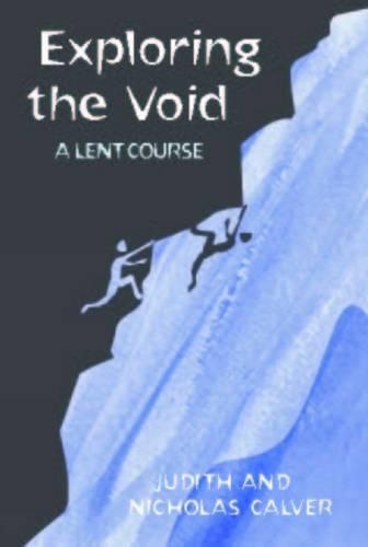 Бумажная книга «Exploring the Void: A Lent Course», авторов Джудит Калвер, Николас Калвер - фото №1
